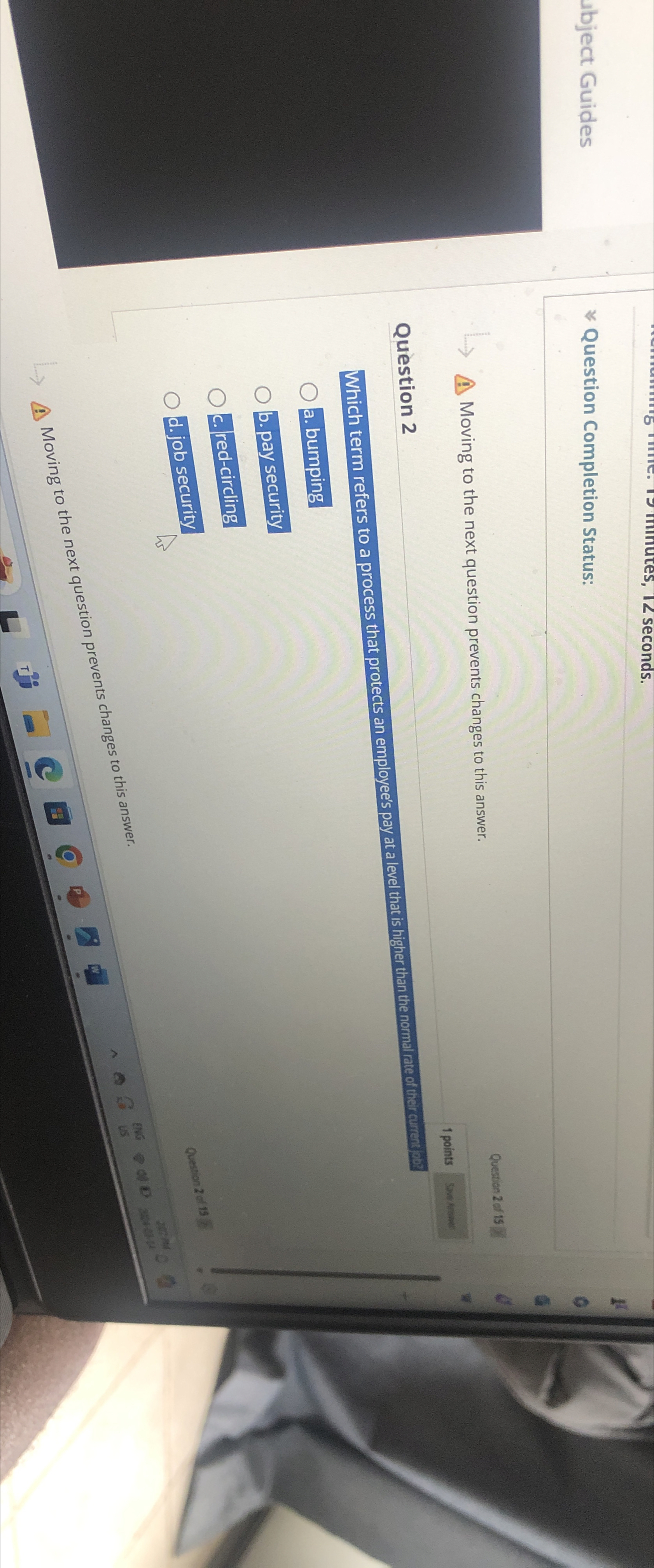  Question Completion Status: Moving to the next question prevents changes to
