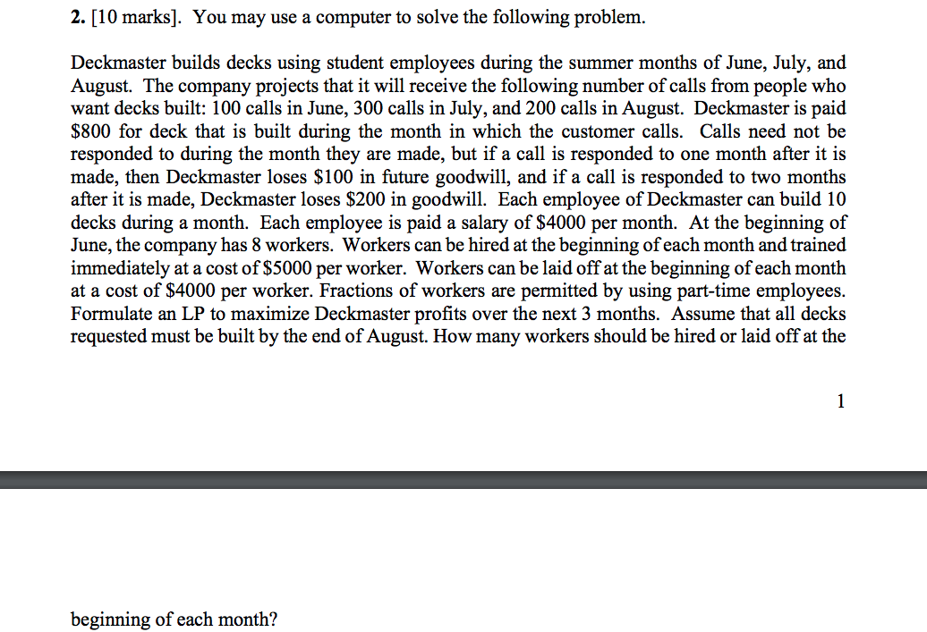  Deckmaster builds decks using student employees during the summer months of