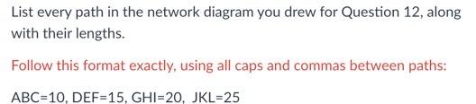 a network diagram and answer Questions 12- 13. What is the expected
