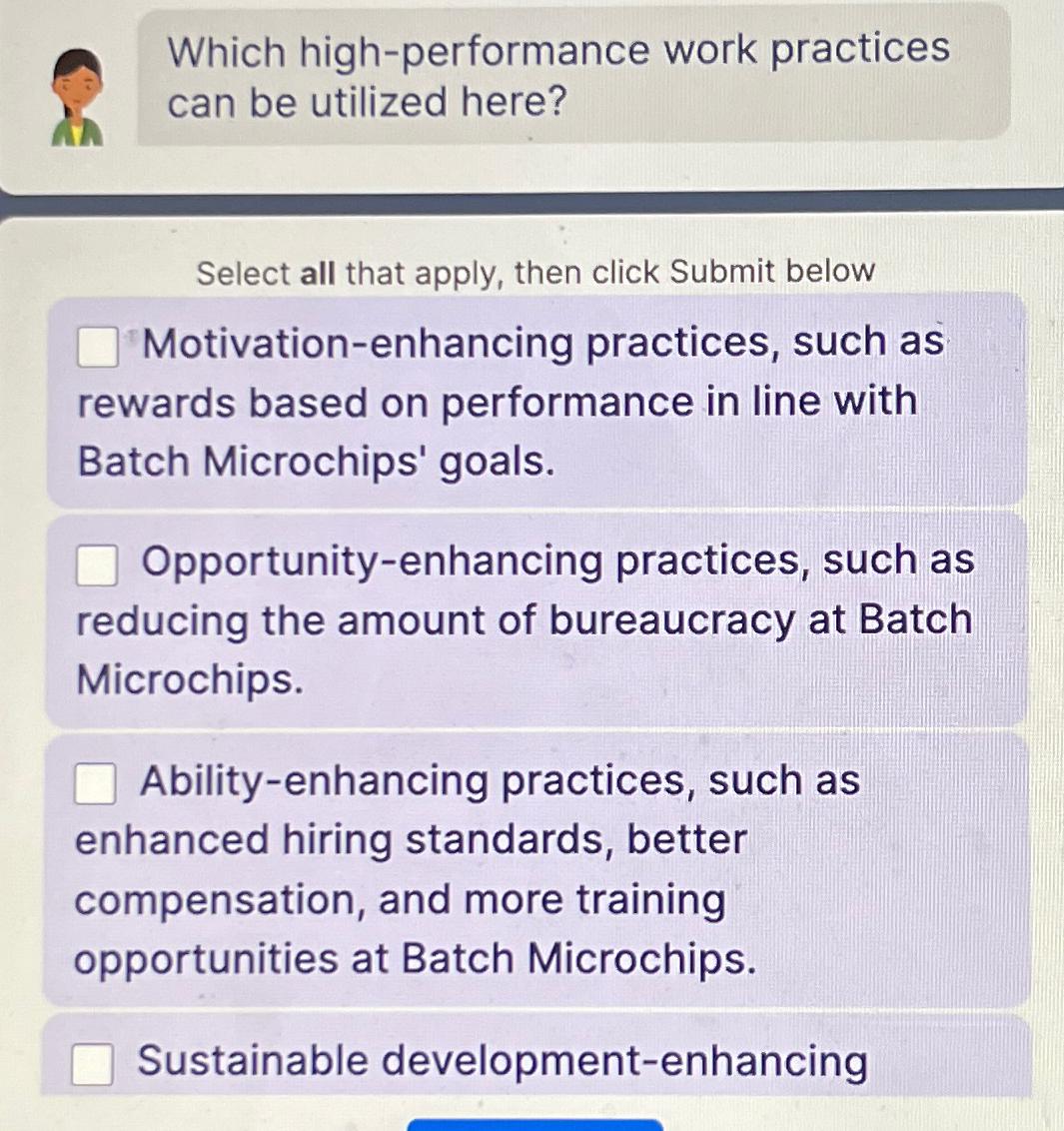  Which high-performance work practices can be utilized here? Select all that