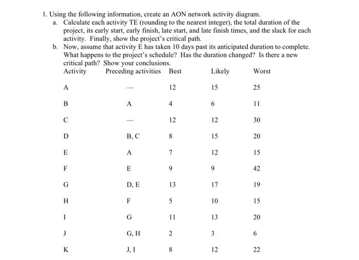 Help me with both the questions a and b Using the following