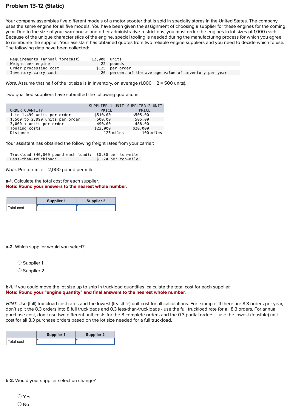  Problem 13-12(Static) Your company assembles five different models of a motor