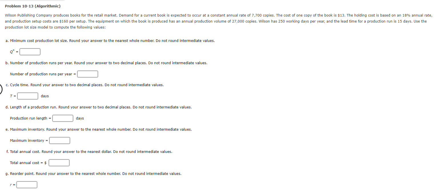 Problem 10-13 (Algorithmic) production lot size model to compute the following