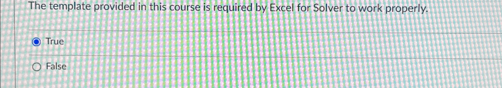  The template provided in this course is required by Excel for