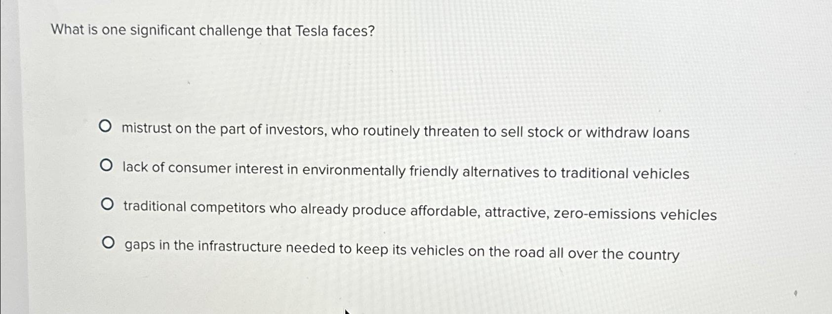  What is one significant challenge that Tesla faces? mistrust on the