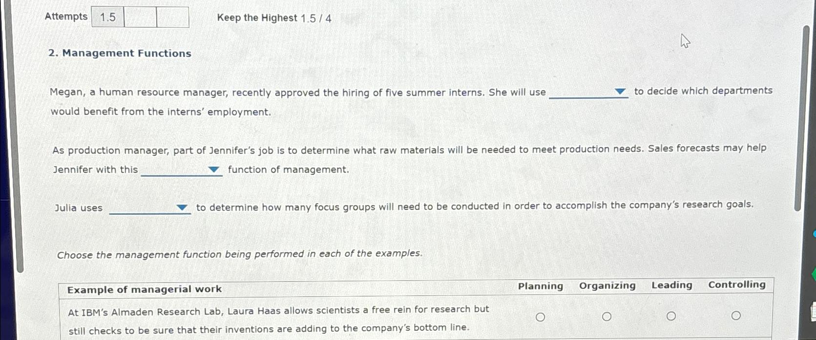  Attempts 1.5 Keep the Highest 1.5/4 2. Management Functions Megan, a