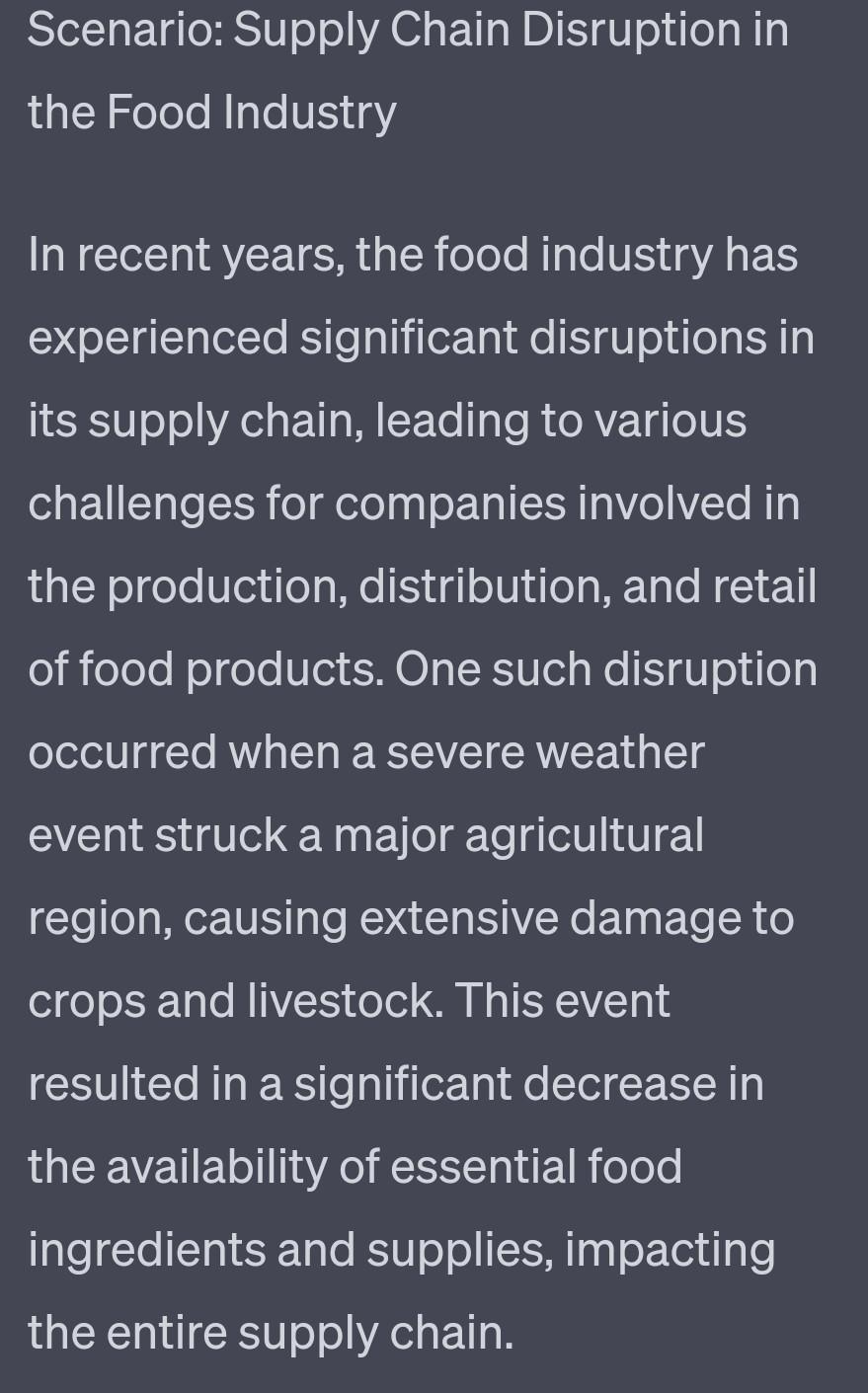 anamano Scenario: Supply Chain Disruption in the Food Industry In recent years,