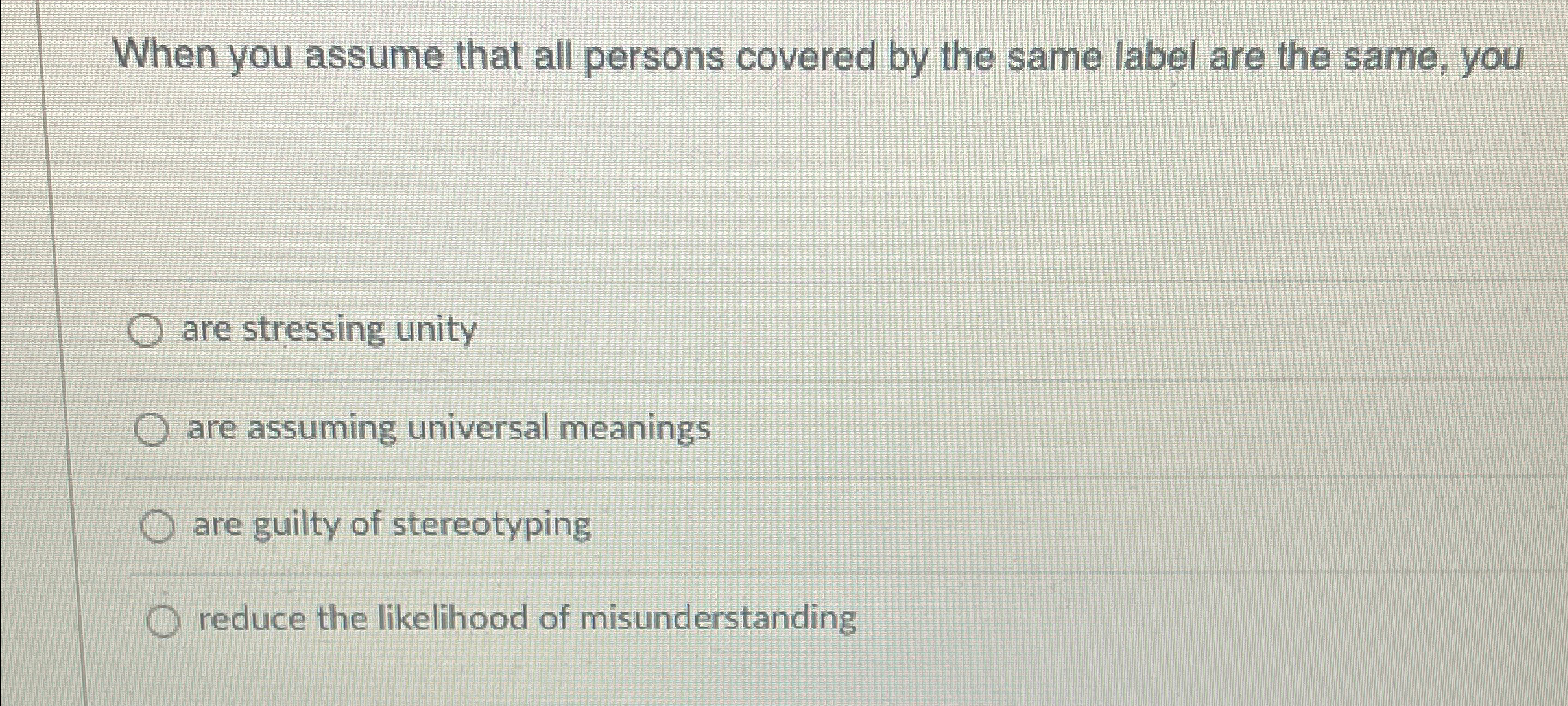  When you assume that all persons covered by the same label
