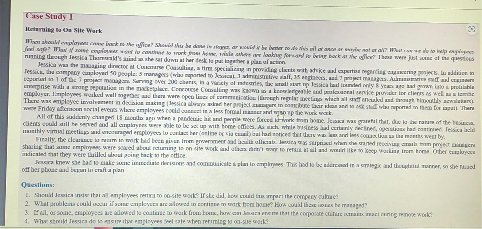  Case Study 1 Returning to On-Site Work When should employees come