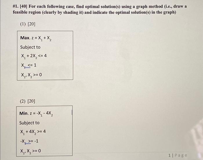  For each following case, find optimal solution (s) using a graph