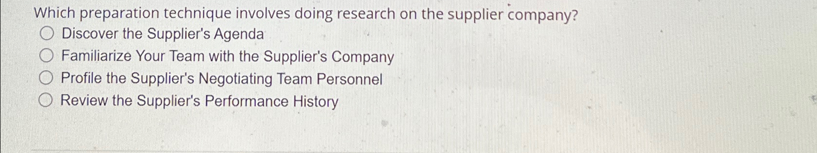  Which preparation technique involves doing research on the supplier company? Discover