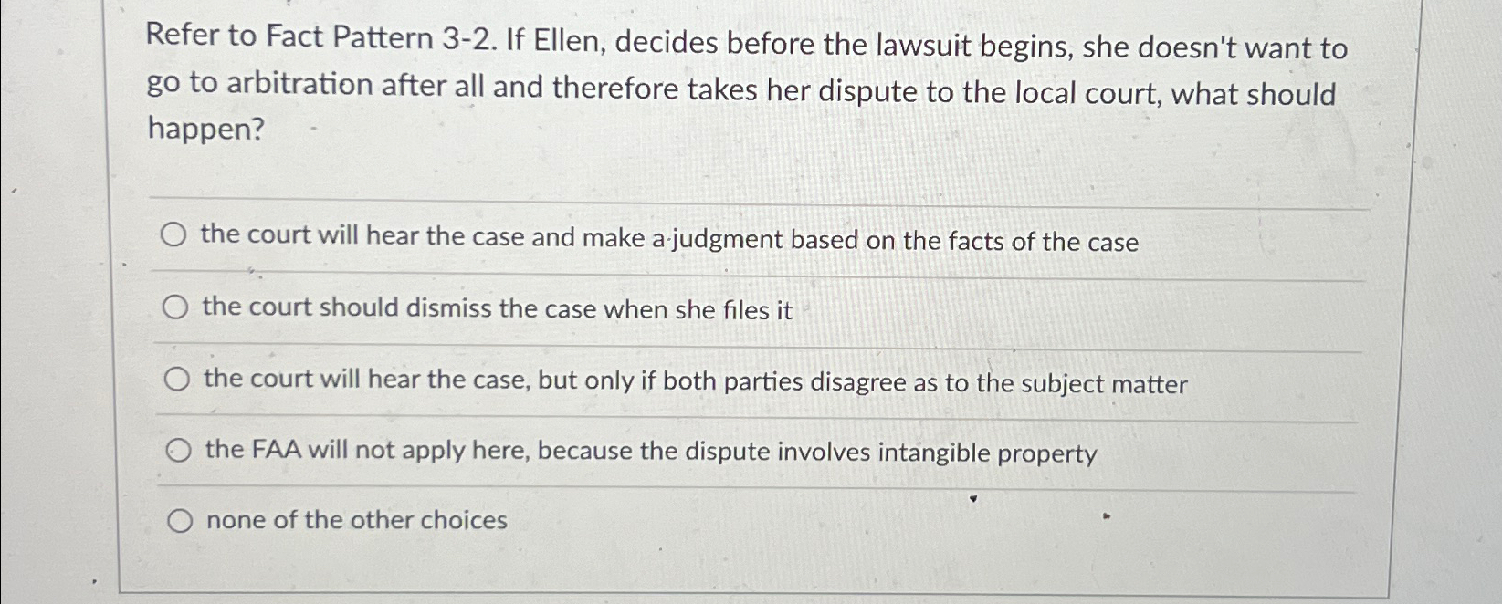  Refer to Fact Pattern 3-2. If Ellen, decides before the lawsuit