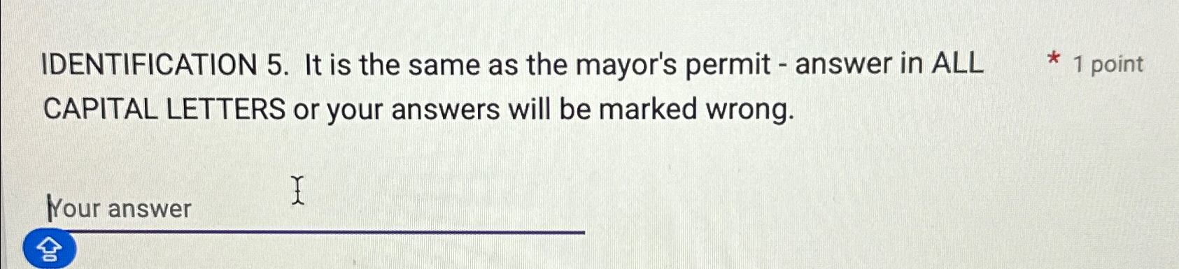 IDENTIFICATION It is the same as the mayor's permit. 