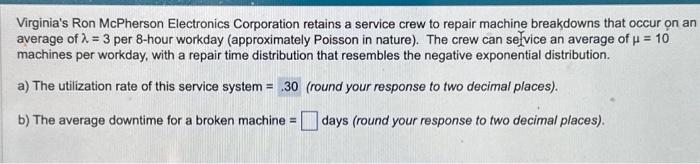  1. The average downtime for a broken= _ days rounded to