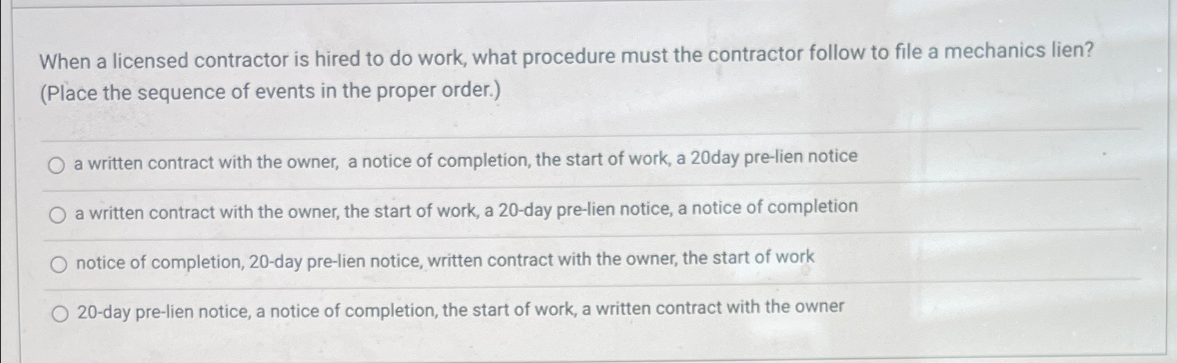  When a licensed contractor is hired to do work, what procedure