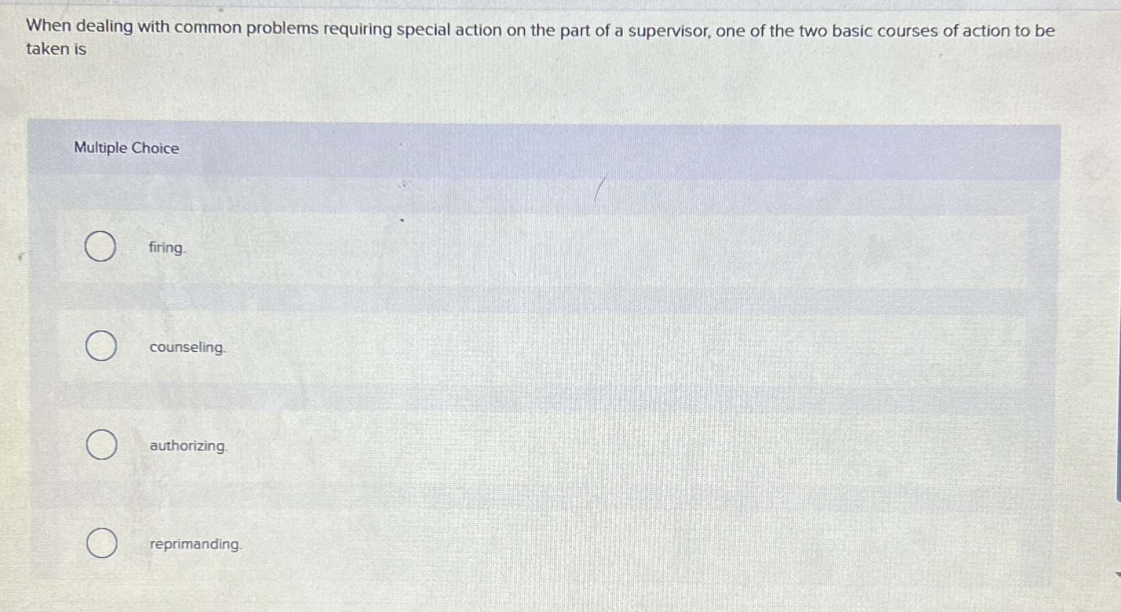 When dealing with common problems requiring special action on the part