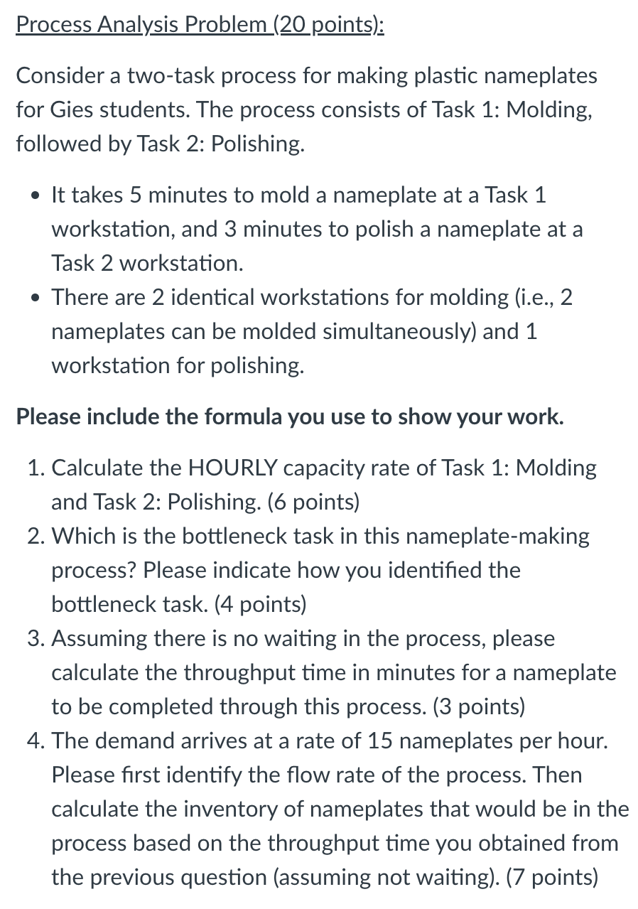  Process Analysis Problem (20 points): Consider a two-task process for making