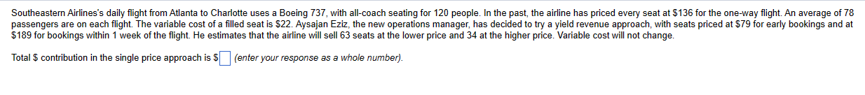 Question 16 - please answer all A.Total $ contribution in the single