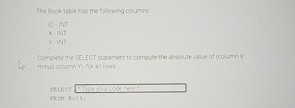  Explain how to solve The Book table has the following columns: