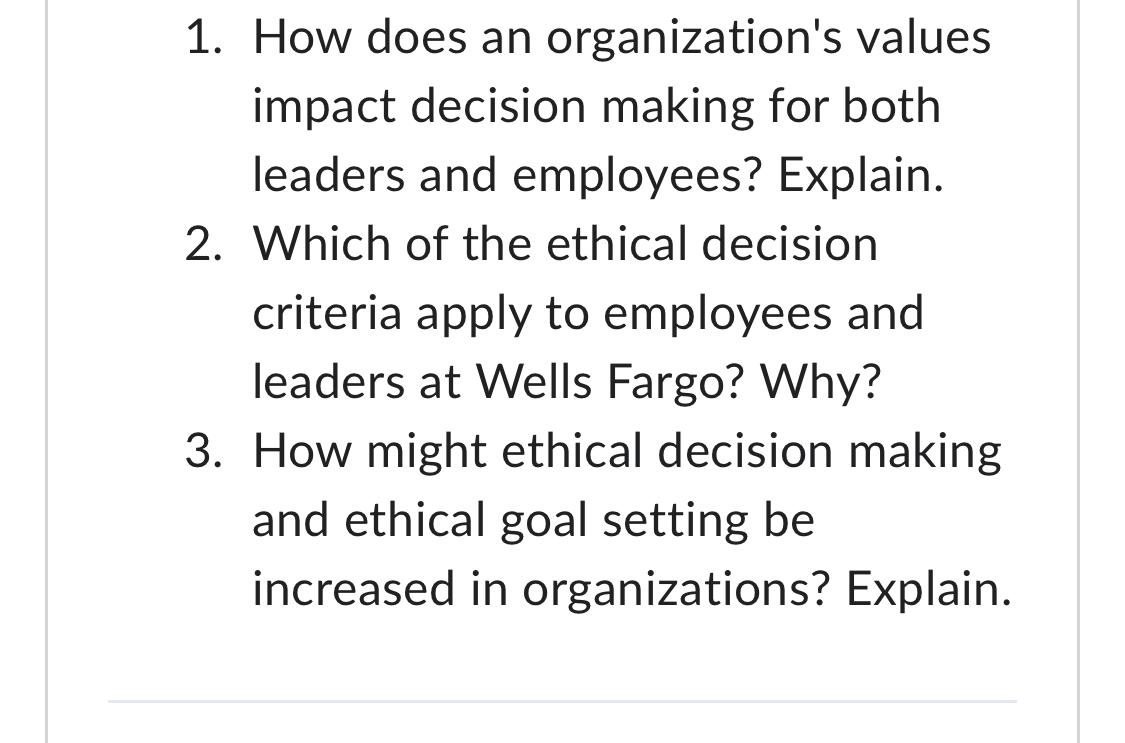  How does an organization's values impact decision making for both leaders