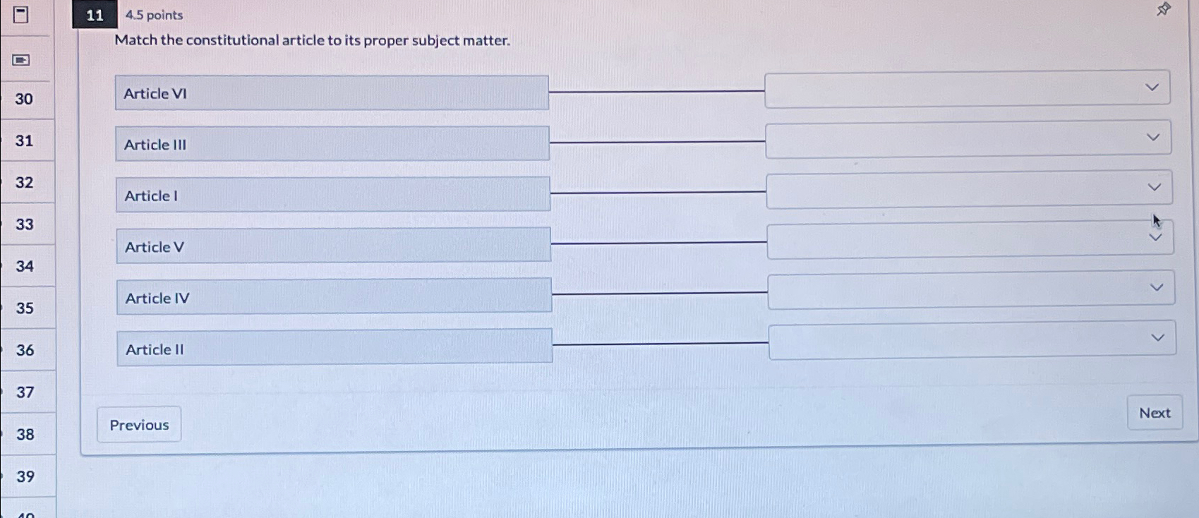  114.5 points Match the constitutional article to its proper subject matter.