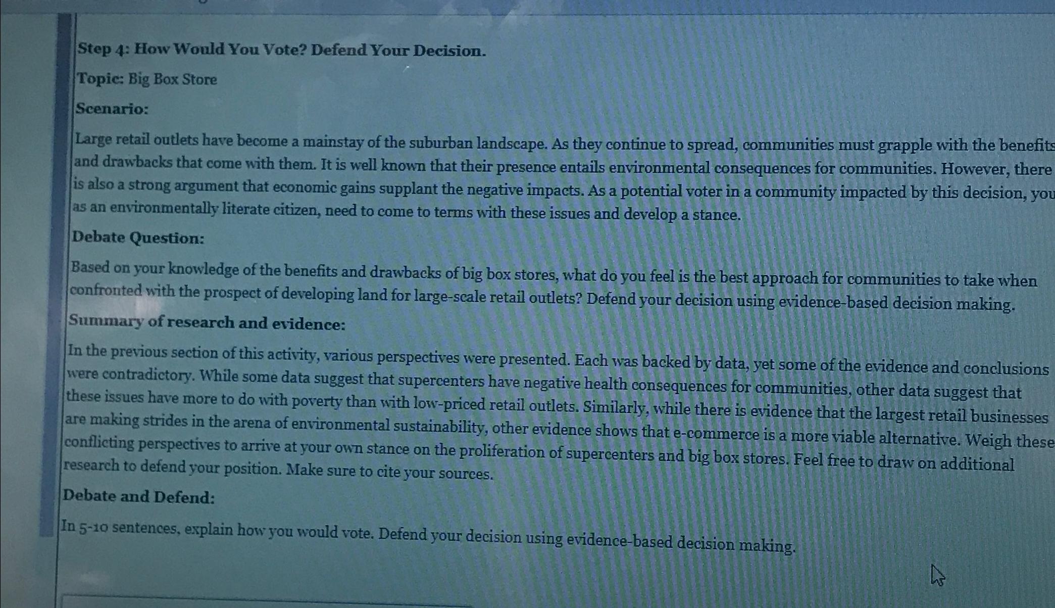  Step 4: How Would You Vote? Defend Your Decision. Topic: Big
