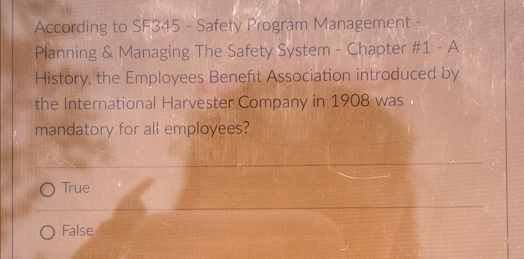  According to SF345- Safety Program Management - Planning & Managing The