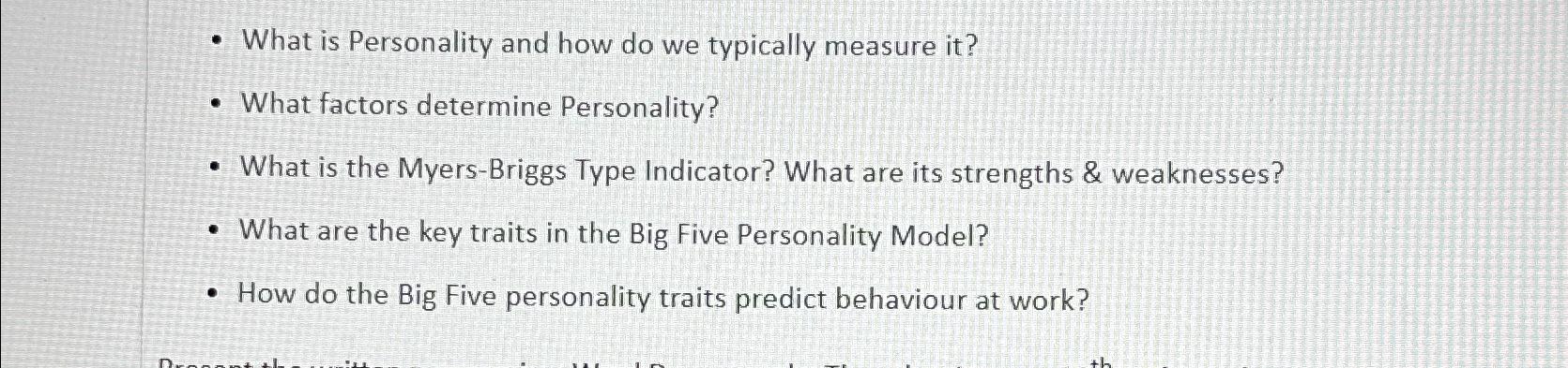  What is Personality and how do we typically measure it? What