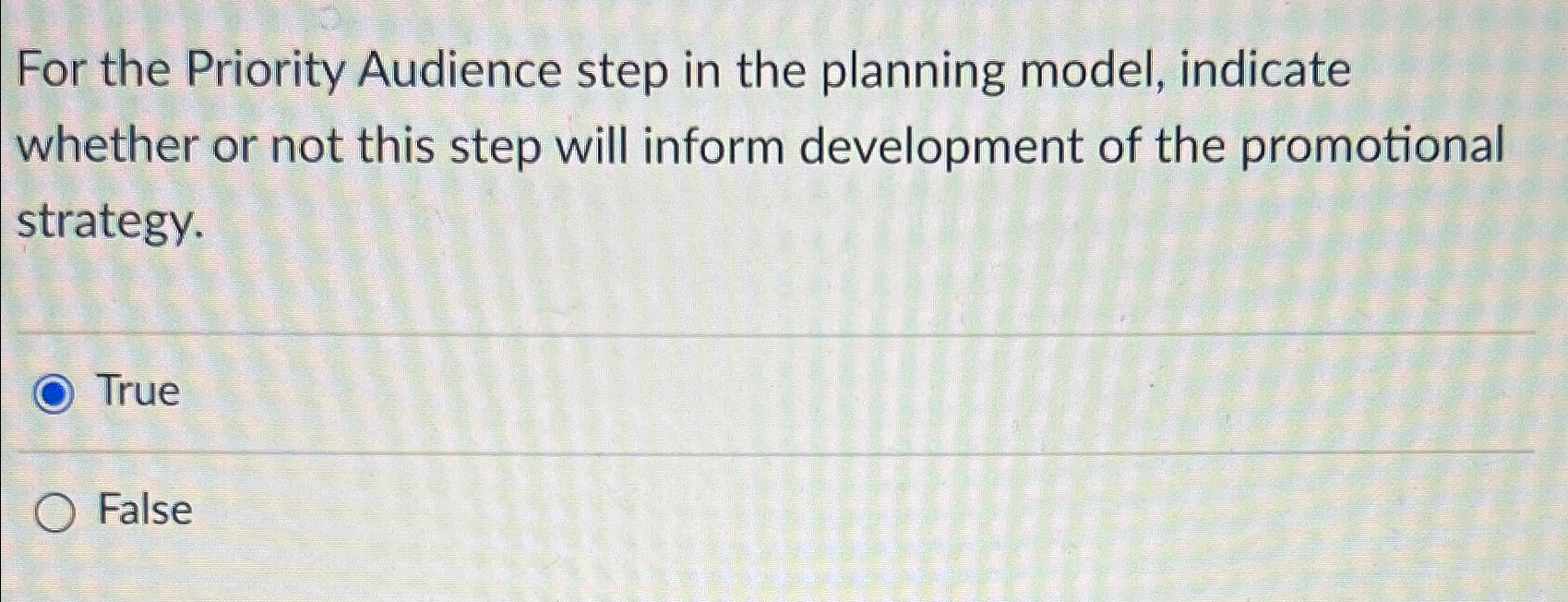  For the Priority Audience step in the planning model, indicate whether