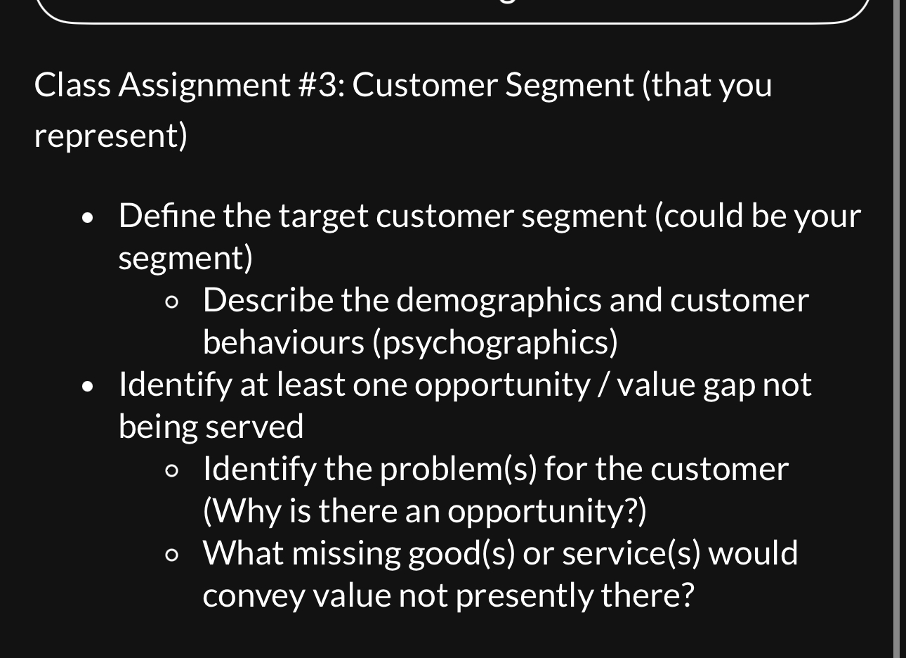  Class Assignment #3: Customer Segment (that you represent) Define the target