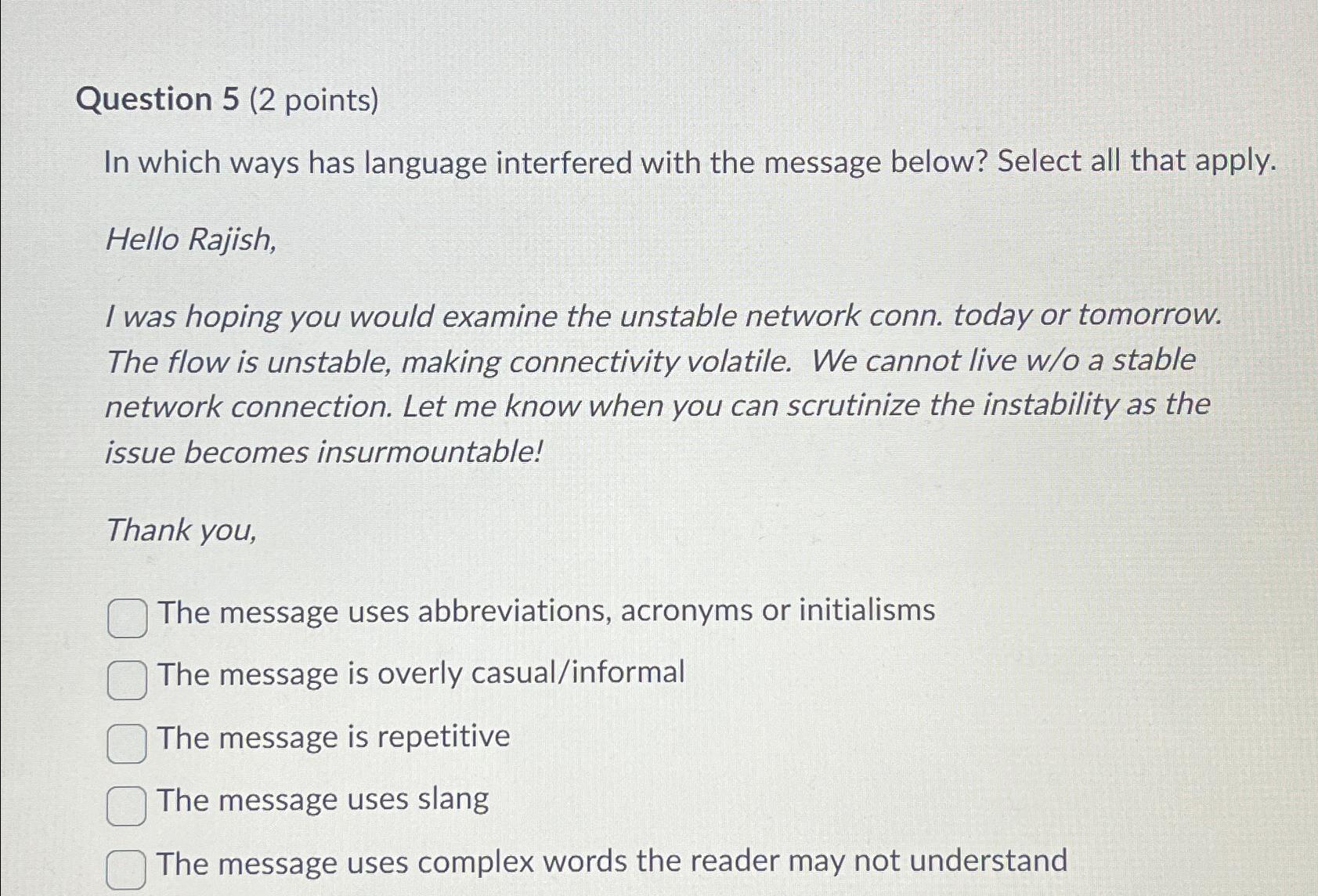  Question 5(2 points) In which ways has language interfered with the