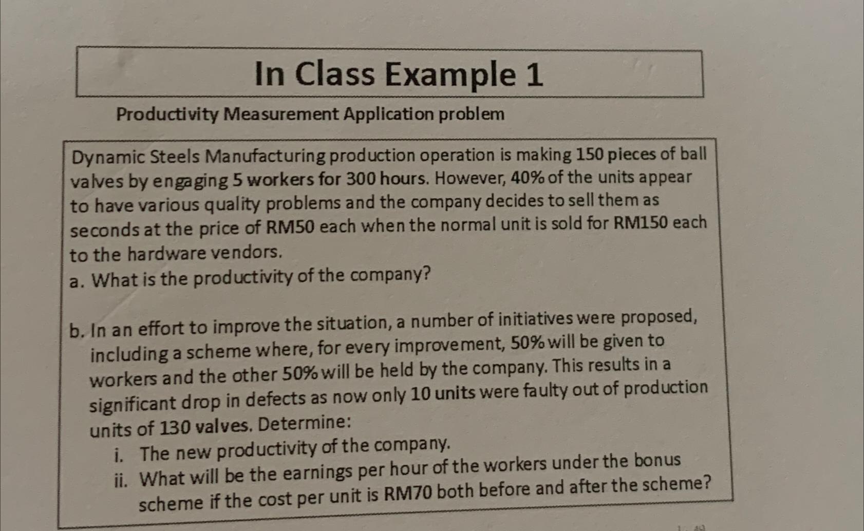  In Class Example 1 Productivity Measurement Application problem Dynamic Steels Manufacturing