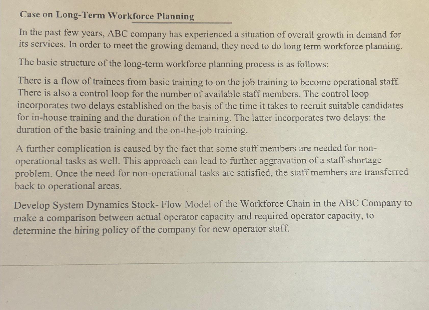  Case on Long-Term Workforce Planning In the past few years, ABC
