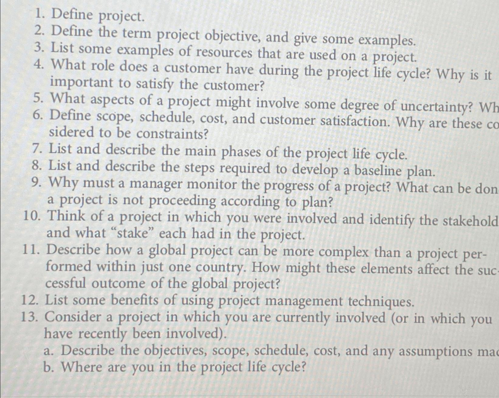  Define project. Define the term project objective, and give some examples.