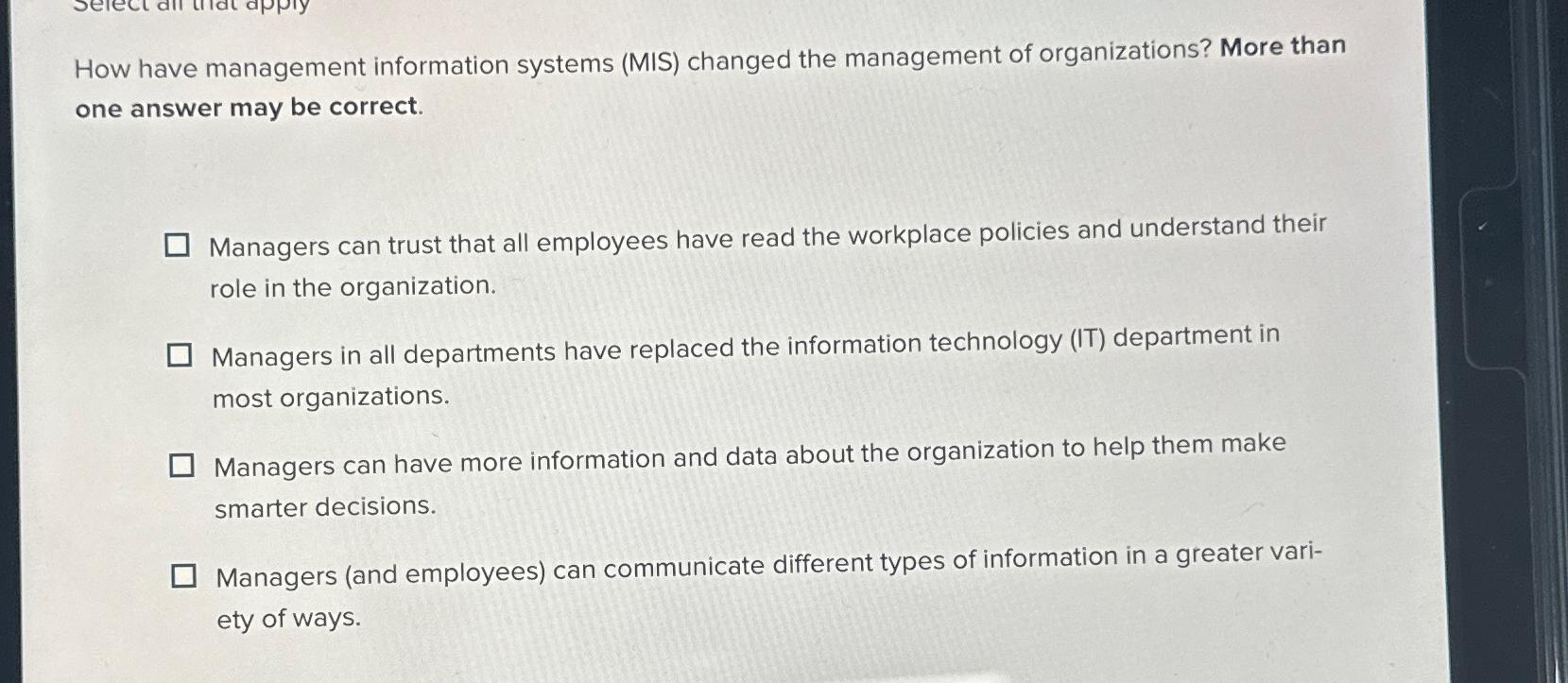  How have management information systems (MIS) changed the management of organizations?