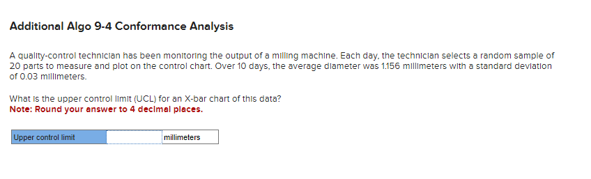  Additional Algo 9-4 Conformance Analysis A quality-control techniclan has been monitoring