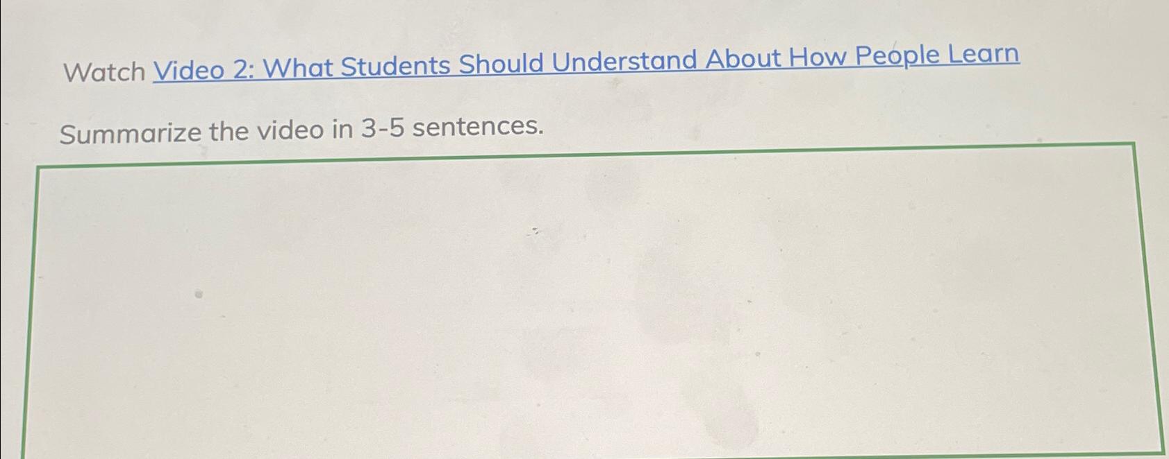  Watch Video 2: What Students Should Understand About How People Learn