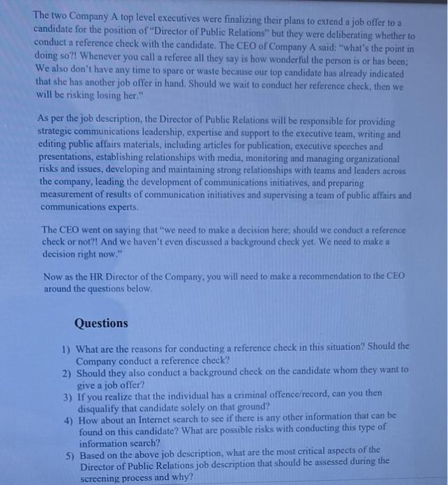  The two Company A top level executives were finalizing their plans