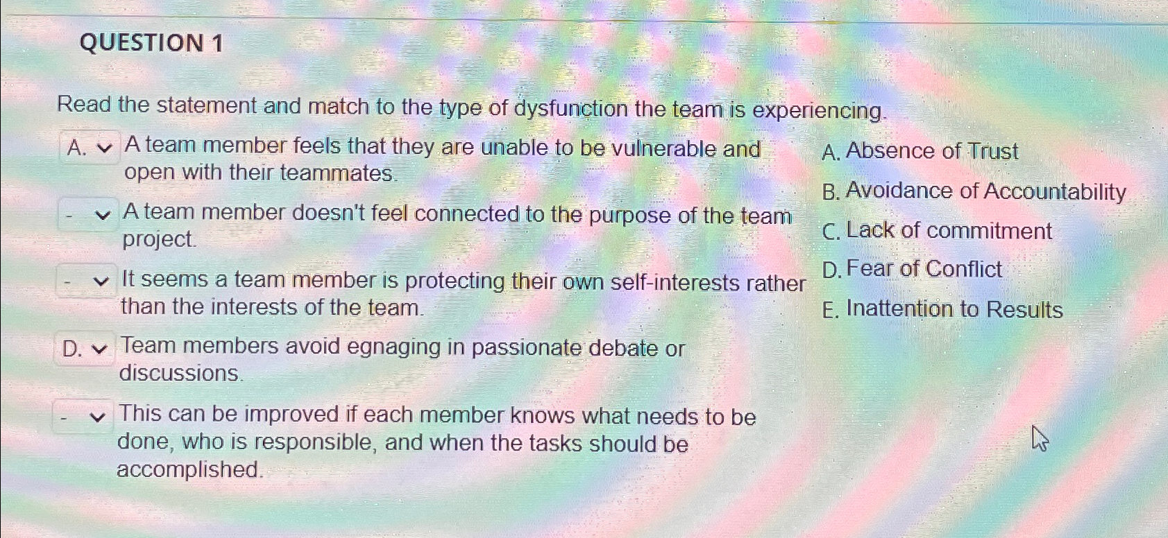  QUESTION 1 Read the statement and match to the type of