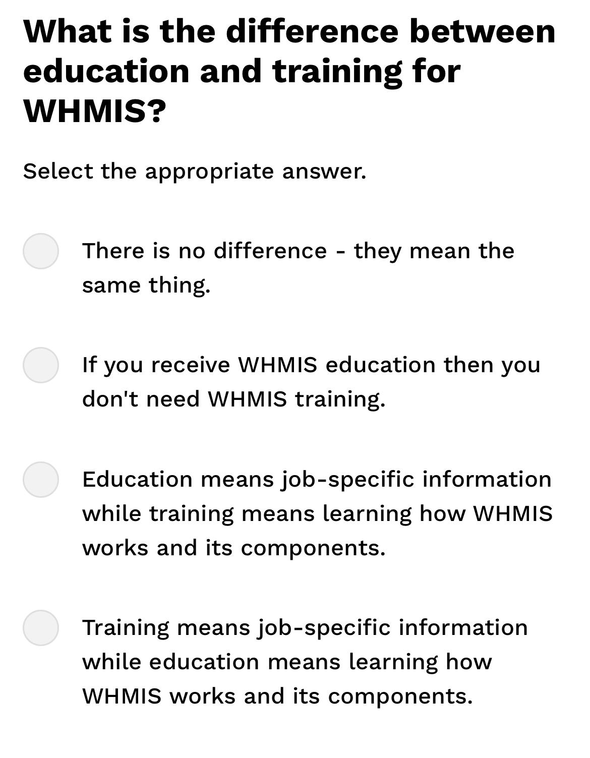  What is the difference between education and training for WHMIS? Select