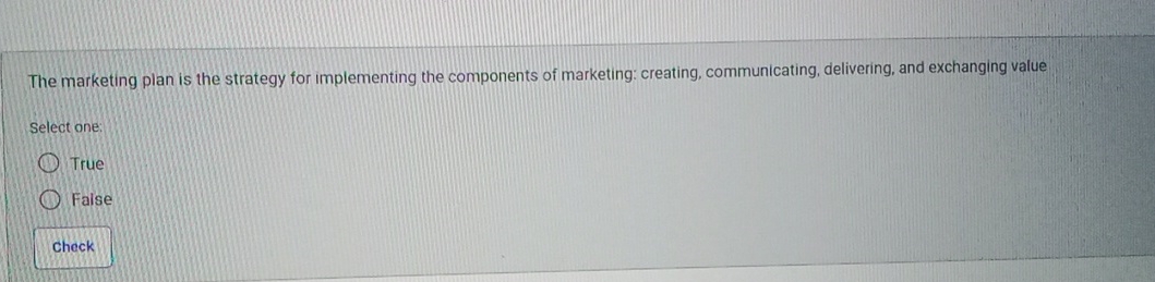  The marketing plan is the strategy for implementing the components of