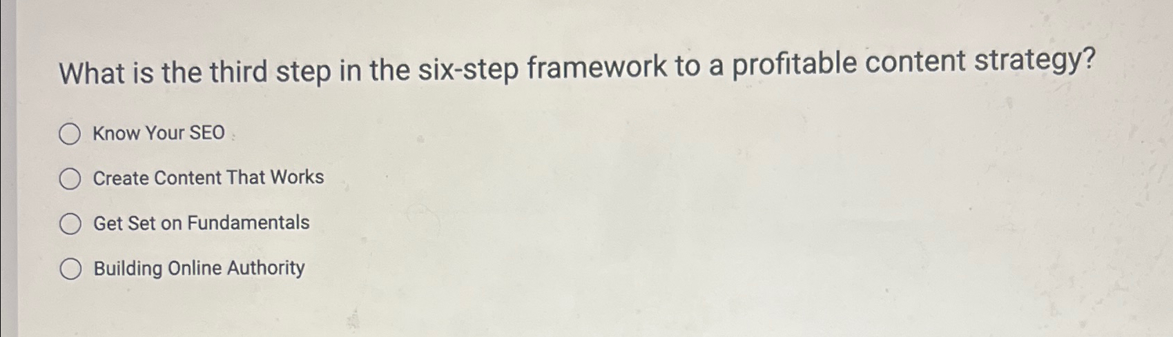  What is the third step in the six-step framework to a