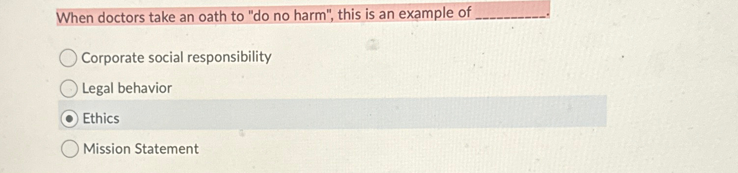  When doctors take an oath to "do no harm", this is