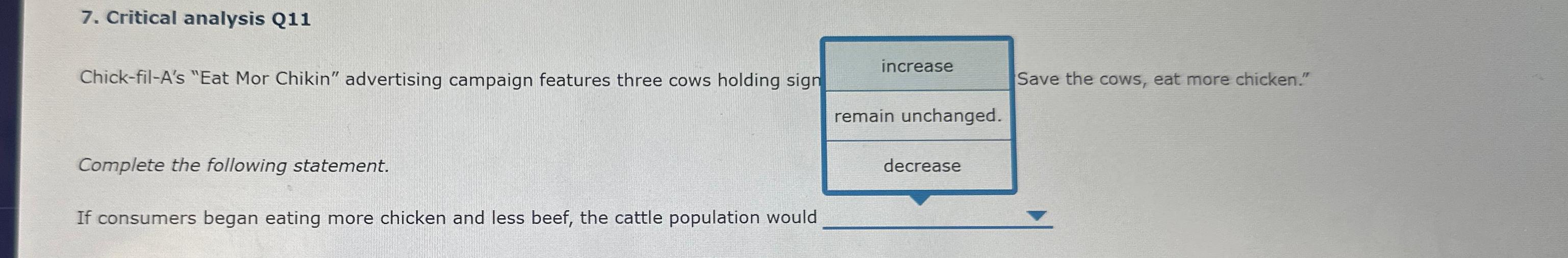  Critical analysis Q11 Chick-fil-A's "Eat Mor Chikin" advertising campaign features three