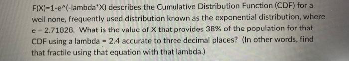Please step by step solution without using ChatGPT F(X)=1e( lambda* X) describes