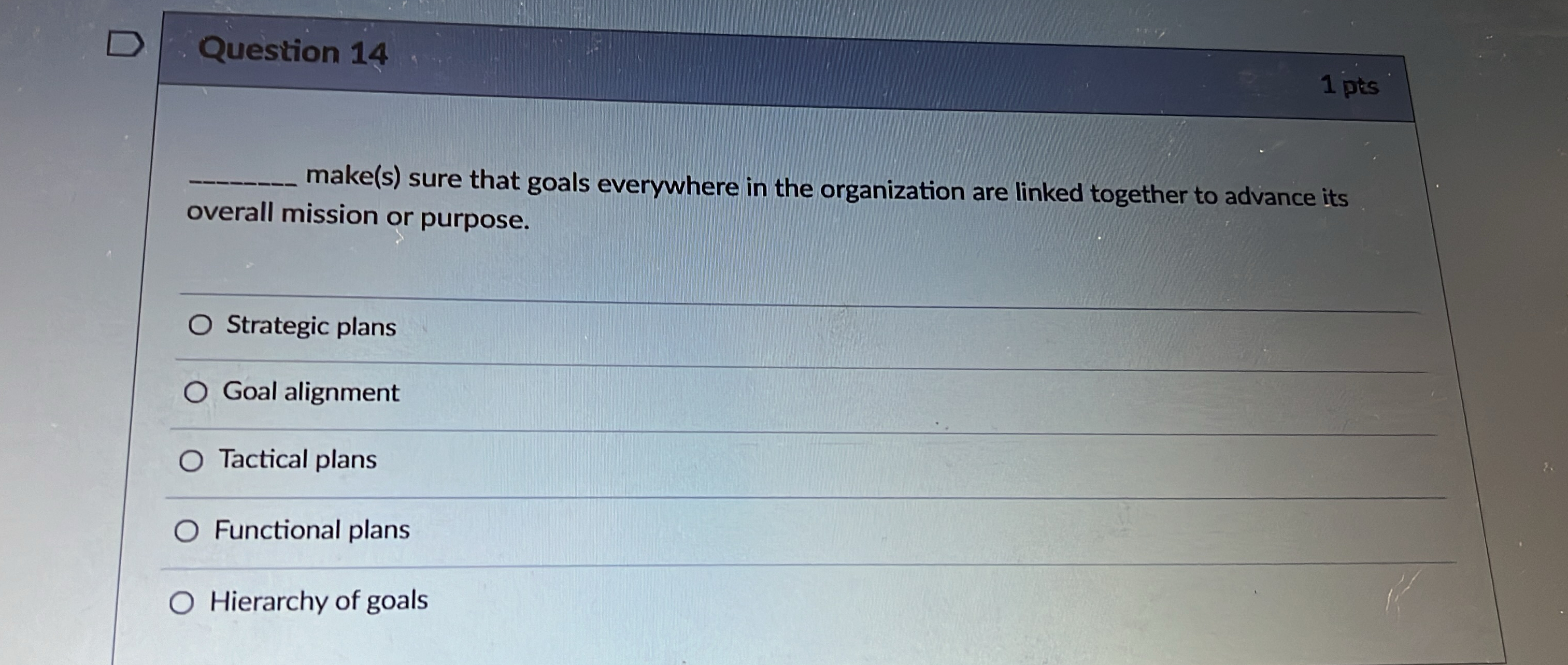  Question 14 1 pes make(s) sure that goals everywhere in the