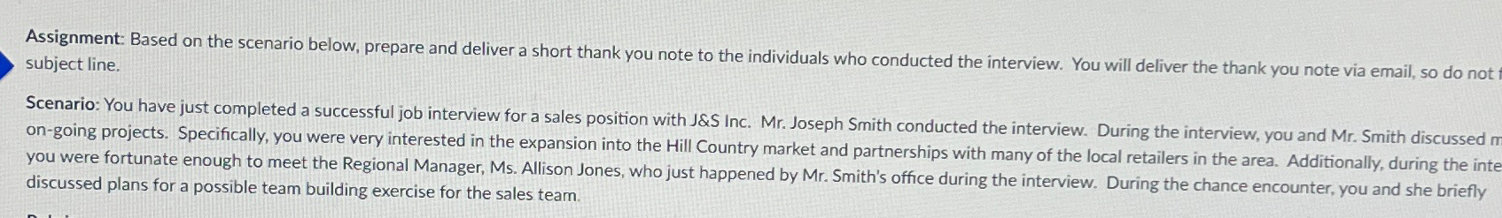  Assignment: Based on the scenario below, prepare and deliver a short