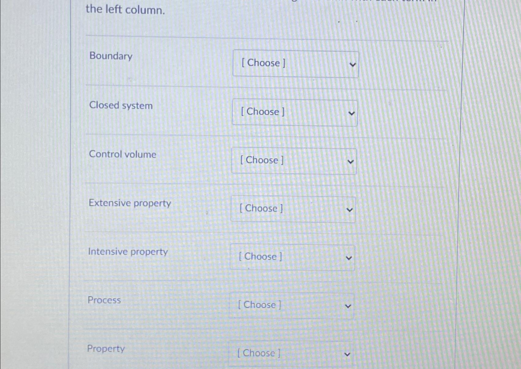  the left column. Boundary Closed system Control volume Extensil Intensive property