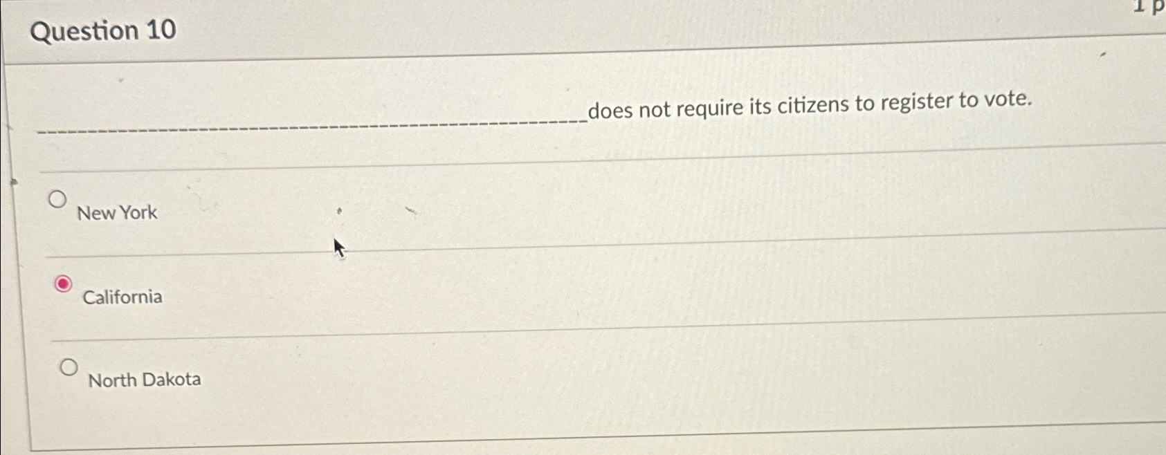  Question 10 does not require its citizens to register to vote.