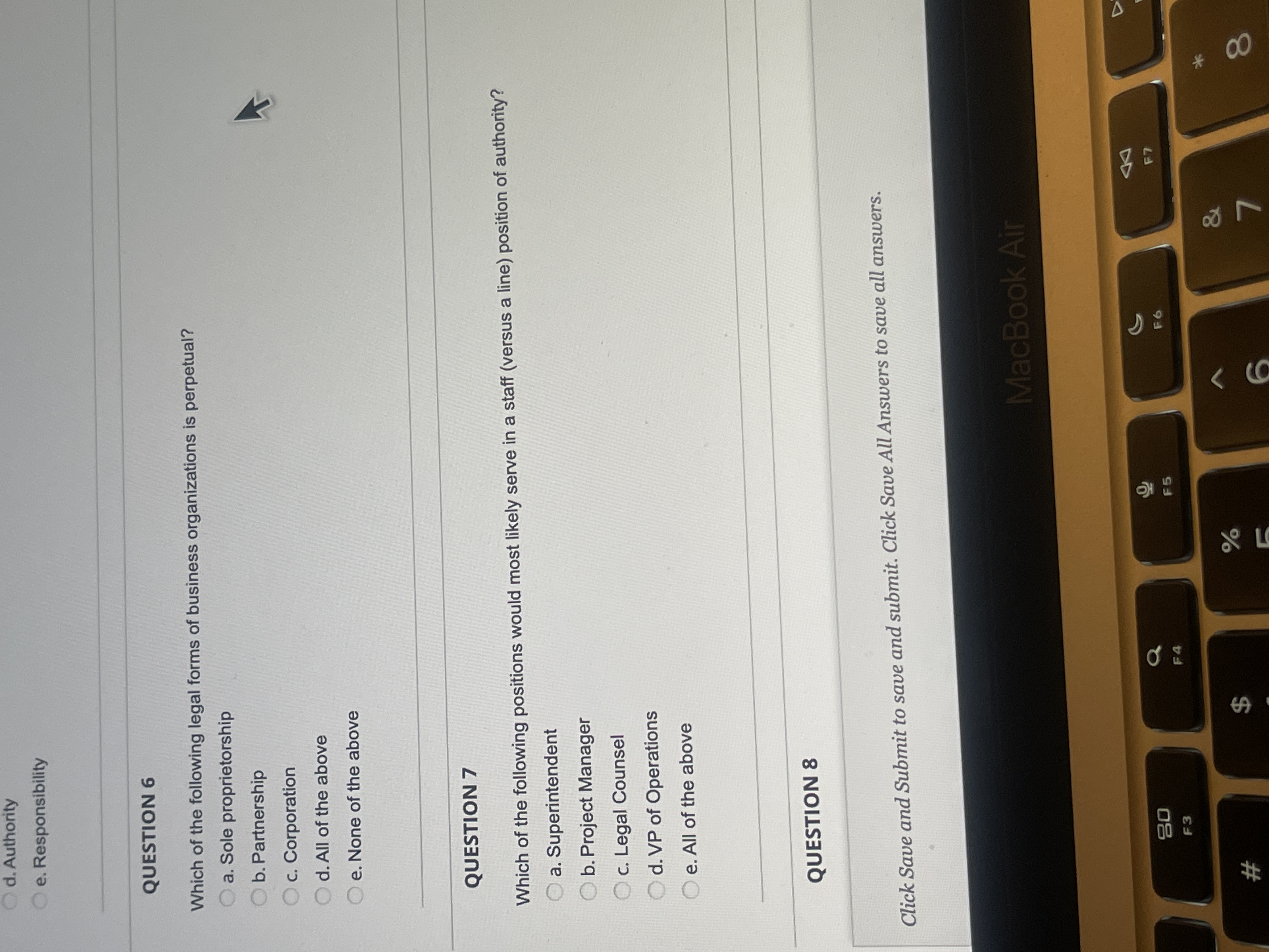  d. Authority e. Responsibility QUESTION 6 Which of the following legal